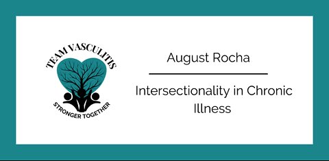 Intersectionality in Chronic Illness - August Rocha