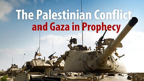 "The Palestinian Conflict and Gaza in Prophecy," Sabbath, 10-28-2023