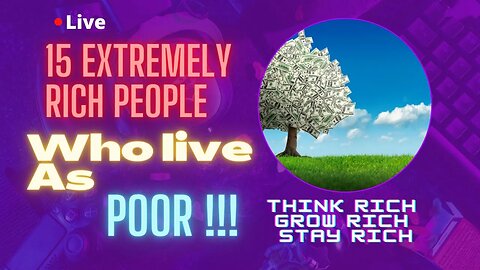 15 Extremely Rich People Who Live As Poor ( Lets Think & Grow Rich + Keep it #motivation #rich #love