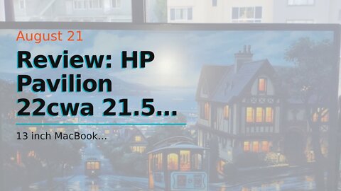Review: HP Pavilion 22cwa 21.5-Inch Full HD 1080p IPS LED Monitor, Tilt, VGA and HDMI (T4Q59AA)...