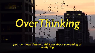 I Overthink