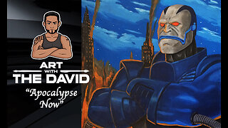Art with The David - EPISODE 30 "Apocalypse Now"