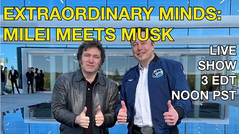 Extraordinary Minds: Milei Meets Musk ☕ 🔥 #factcheck + Today's #news