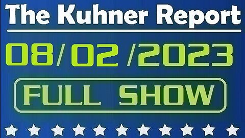 The Kuhner Report 08/02/2023 [FULL SHOW] Donald Trump indicted by grand jury in special counsel Jack Smith's Jan. 6 investigation. The Biden regime is determined to put Trump in jail