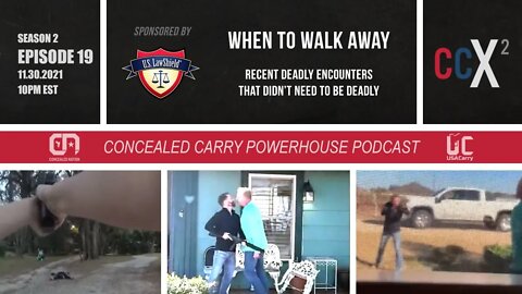 CCX2 S02E19: When To Walk Away; Recent deadly encounters that didn't need to be deadly