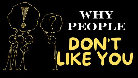Traits That Make People NOT Like You