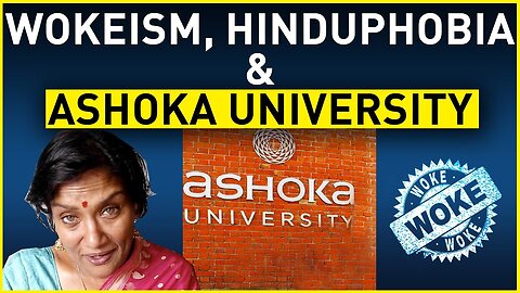 Is Ashoka University breeding wokeism in India? | Snakes in the Ganga