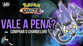 VALE A PENA COMPRAR O NOVO CHANDELURE?! Pokémon Unite Nintendo Switch e Mobile