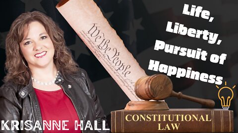 Life, Liberty, Pursuit of Happiness - With KrisAnne Hall