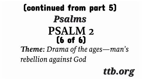 Psalm Chapter 2 (Bible Study) (6 of 6)