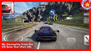 My Gameplay from the CN Beta Test (Part 24) | Racing Master