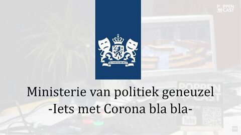 Ministerie van politiek geneuzel | Iets met corona bla bla