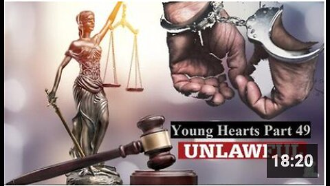 Young Hearts Part 49 - Unlawful