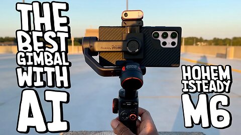 The Best Smartphone Gimbal With AI Hohem iSteady M6 Kit