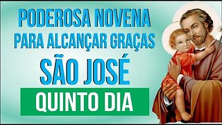 PODEROSA NOVENA A SÃO JOSÉ - QUINTO DIA