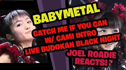 BABYMETAL | Catch Me If You Can (with Kami Band Intro) | LIVE Budokan Black Night - Roadie Reacts