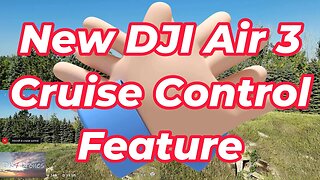 New DJI Air 3 - Cruise Control Feature