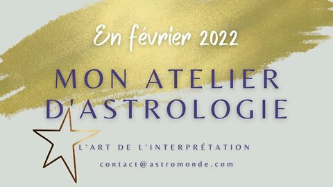 Mon atelier d'astrologie en février 2022 - création de phrases astrologiques