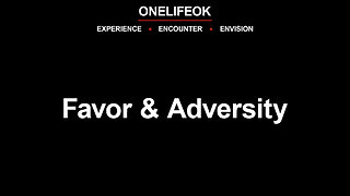 Favor & Adversity - Wed 12/27/23