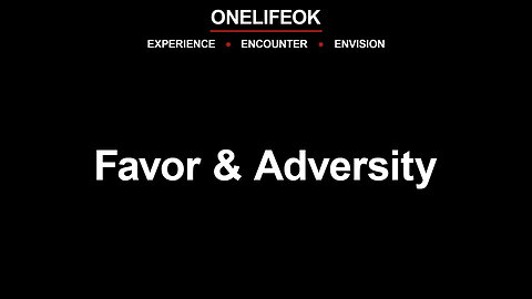 Favor & Adversity - Wed 12/27/23