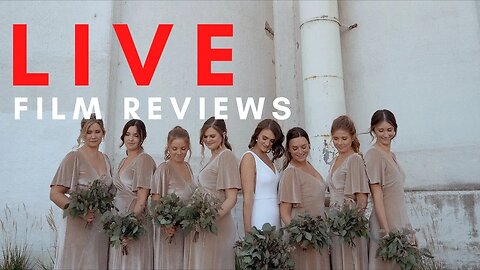 Reviewing YOUR Wedding Films!