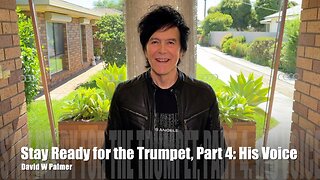 "Survive to the Trumpet, Part 4 - Don't Harden to His Voice" - David W Palmer