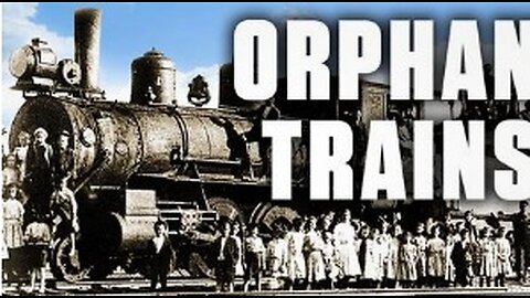 Orphan Trains in the late 1800s....