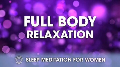 Full Body Relaxation for Sleep // Sleep Meditation for Women