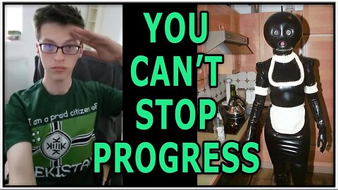 You Can't Stop Progress (April 2023)