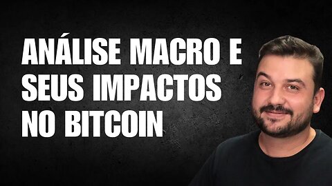 CALENDÁRIO ECONÔMICO, ANÁLISE MACRO E SEUS IMPACTOS NO BITCOIN