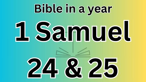 1 Samuel 24 & 25