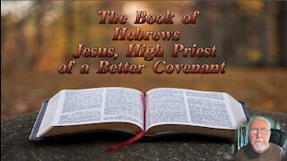 Jesus, High Priest of a Better Covenant
