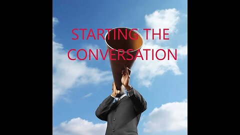 How To Give The Gospel Pt. 1 Starting The Conversation