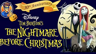 Nightmare Before Christmas Review - 30'th Anniversary !