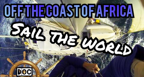 sailing off the coast of Africa and 30 knots of wind