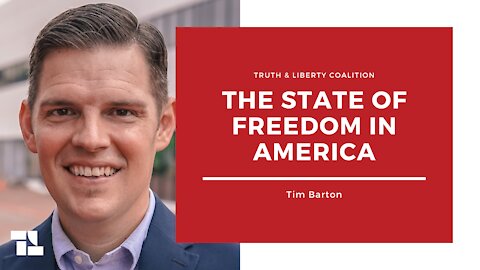 Tim Barton: The State of Freedom in America