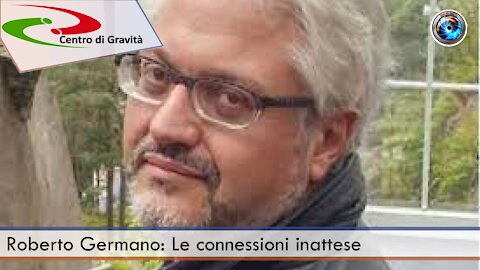 Roberto Germano: Le connessioni inattese