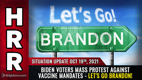 Situation Update, 10/19/21 - Let's go Brandon!...