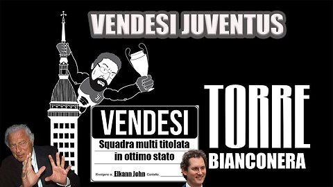 TORRE BIANCONERA : VENDESI JUVENTUS