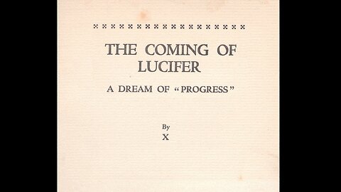 The Coming of Lucifer - A Dream of Progress