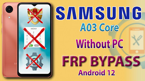Samsung A03 Core (SM-A032F) FRP Bypass Without PC | New Trick Google Account Bypass Android 12