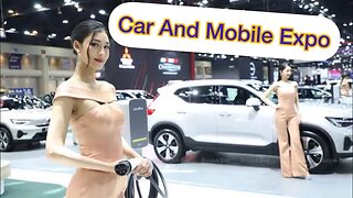 Bangkok Mobile And Car Expo | Expo | Thailand | Must Watch | HD | 19.2.23 | #bangkok #thailand