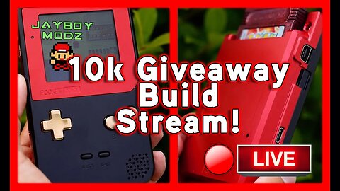 Building the 10k GIVEAWAY Gameboy!!! LIVE!🔴