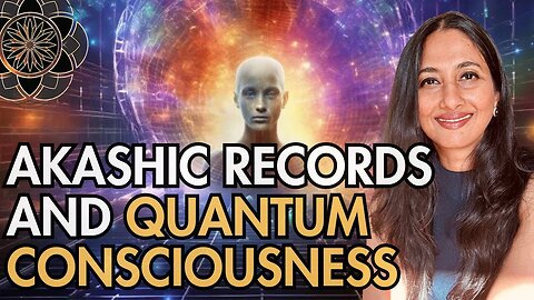 Interplay of Akashic Records and Quantum Consciousness