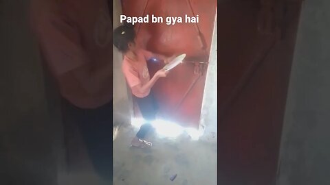 papad BN gya hai # new video #video #funny #video #viral #video