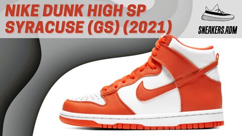 Nike Dunk High SP Syracuse (GS) (2021) - DB2179-100 - @SneakersADM