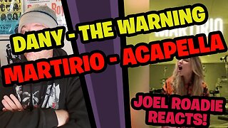 The Warning - Dany, “MARTIRIO” acapella - Roadie Reacts