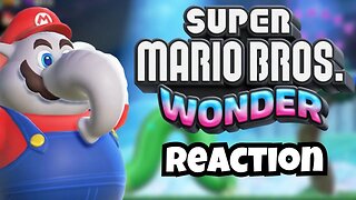 SUPER MARIO BROS WONDER REACTION