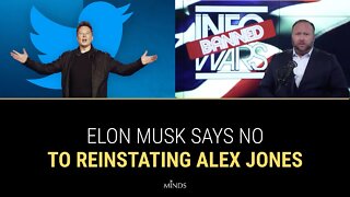 E12: Elon Musk Says NO To Reinstating Alex Jones