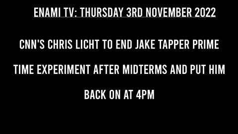 CNN's Chris Licht to end Jake Tapper prime time experiment after midterms and put him back on at 4pm